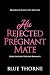 His Rejected Pregnant Mate (Belrose Black Ops Wolves #2)