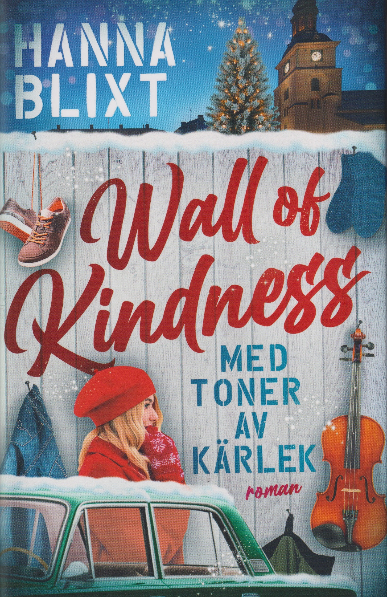 Wall of kindness : med toner av kärlek (Hardcover)
