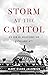 Storm at the Capitol: An Or...