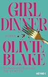 Girl Dinner by Olivie Blake