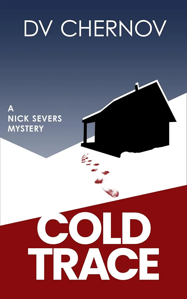 Cold Trace (Nick Severs Mysteries #2)