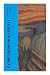 Expressionismus (Essay): Kunstkritik der Wiener Moderne zwischen Avantgarde, Antinaturalismus und geistiger Zeitenwende (German Edition)