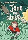 Jane negli abissi