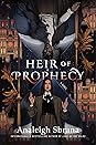 Heir of Prophecy by Analeigh Sbrana