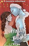 Merry and Bright: A Callisto Christmas: A Christmas Alien Fake-dating Rom Com
