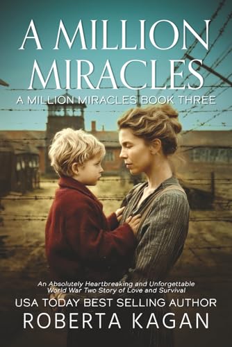 A Million Miracles: An Absolutely Heartbreaking and Unforgettable World War Two Story of Love and Survival (Paperback)