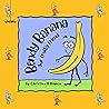 Bendy Banana: Our Fruity Friend (Fruitybudz Series Book 1)