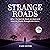Strange Roads: Why I Turned...