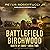 Battlefield Birchwood by Peter Robertucci Jr.