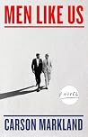 Men Like Us by Carson Markland
