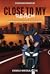 Close to my reach (Childhood friends, #2)