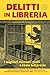 Delitti in libreria: I migliori racconti gialli a tema letterario (Italian Edition)