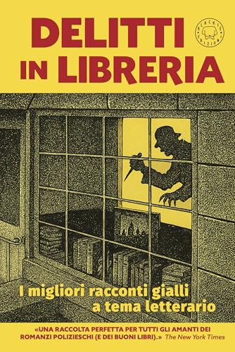 Delitti in libreria: I migliori racconti gialli a tema letterario (Italian Edition)