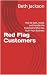 Red Flag Customers: How to ...