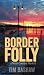 Border Folly: A North Country Mystery