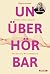Unüberhörbar: Gehörlos, wei...