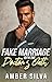 Fake Marriage with the Doctor's Oath: A Secret Baby Reunited Lovers Romance (Fake Marriage Arrangement Series Book 10)