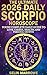 The Ultimate 2026 Daily Scorpio Horoscope: Your Complete Daily Guide to Love, Career, Health, and Personal Transformation