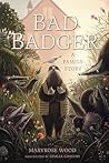 Bad Badger: A Fam...
