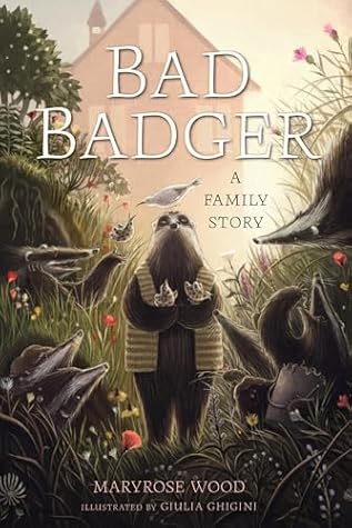 Bad Badger: A Family Story