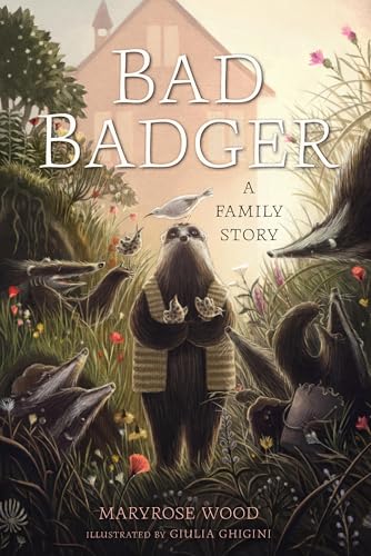Bad Badger: A Family Story (Paperback)