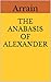 THE ANABASIS OF ALEXANDER by Arrain