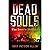 DEAD SOULS: "The Devil's Sh...