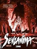 Senzanima. Inferi