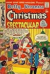 Betty and Veronica Christmas Spectacular, #168 Betty and Veronica Christmas Spectacular, #168