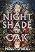 Nightshade and Oak by Molly O'Neill