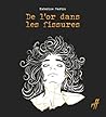 De l'or dans les fissures