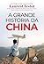 A grande história da China