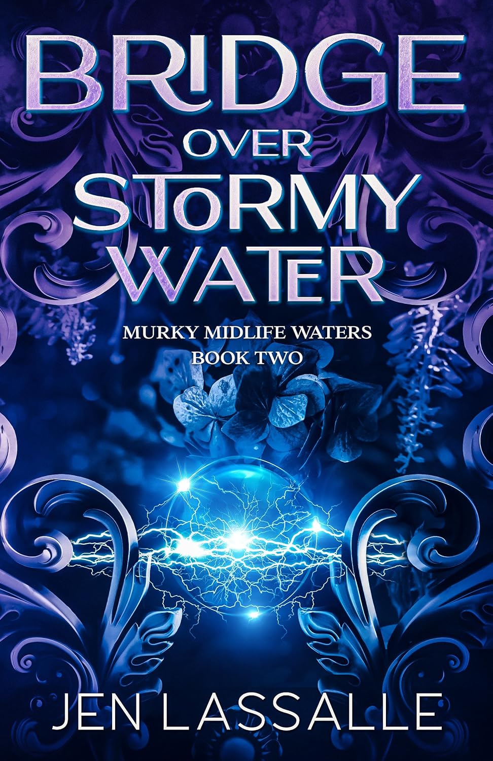 Bridge Over Stormy Water (Murky Midlife Waters #2)