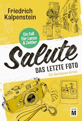 Salute - Das letzte Foto (Ein Fall für Lanza & Zeitler 4) (German Edition)
