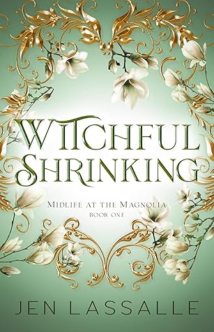Witchful Shrinking (Midlife at the Magnolia #1)