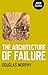 Architecture of Failure