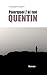 Pourquoi j'ai tué Quentin