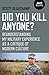 Did You Kill Anyone? by Scott Beauchamp