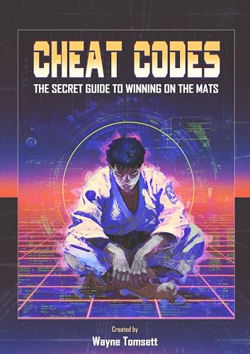 Cheat Codes: The Secret Guide to Winning on the Mats (Kindle Edition)