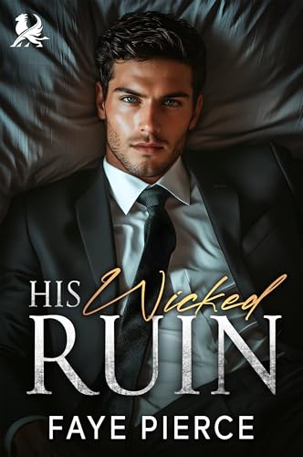 His Wicked Ruin: Dark Mafia Romance (The Ruthless Circle Book 2)