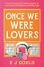 Once We Were Lovers: A hear...