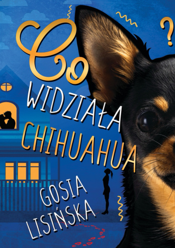 Co widziała chihuahua (Paperback)