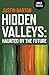 Hidden Valleys: Haunted by ...
