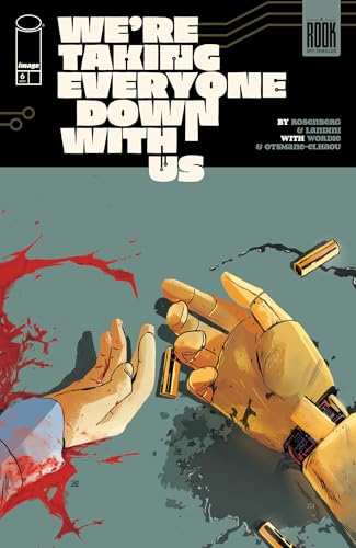 We're Taking Everyone Down With Us #6 (Kindle Edition)