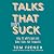 Talks That Don't Suck: How ...