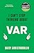I Can't Stop Thinking about Var: Forward by Jonathan Wilson