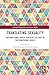 Translating Sexuality: Inte...