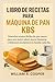 LIBRO DE RECETAS PARA MÁQUI...