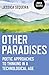 Other Paradises: Poetic Approaches to Thinking in a Technological Age