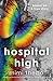 Hospital High: Based on a True Story